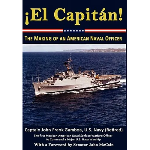 El Capitan! The Making of an American Naval Officer