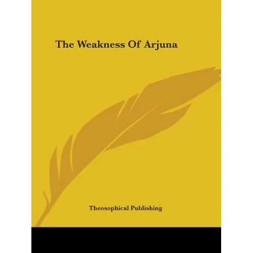 The Weakness Of Arjuna
