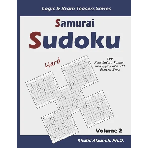 Samurai Sudoku: 500 Hard Sudoku Puzzles Overlapping into 100 Samurai Style - Paperback