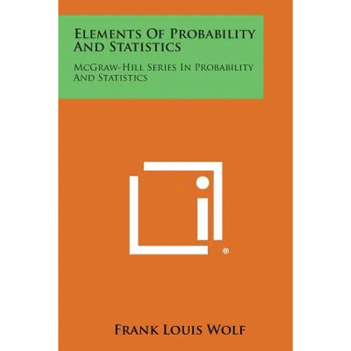 Elements of Probability and Statistics: McGraw-Hill Series in Probability and Statistics