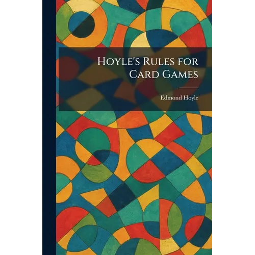 Hoyle's Rules for Card Games