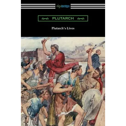 Plutarch's Lives (Volumes I and II)