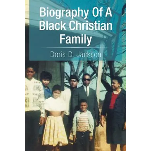 Biography of a Black Christian Family