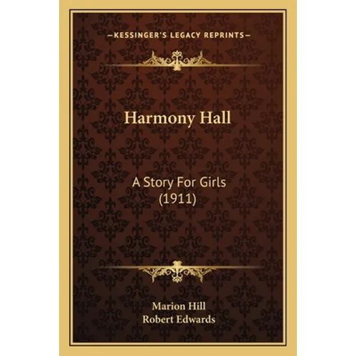 Harmony Hall: A Story For Girls (1911)