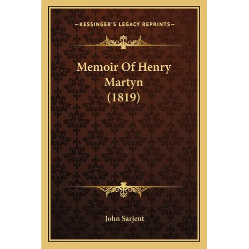 Memoir Of Henry Martyn (1819)