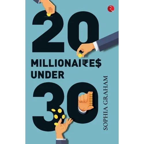 20 Millionaires Under 30