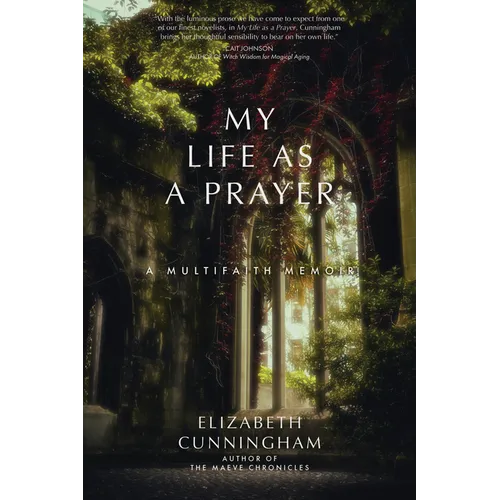 My Life as a Prayer: A Multifaith Memoir