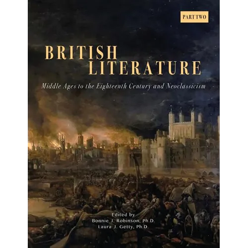 British Literature: Middle Ages to the Eighteenth Century and Neoclassicism - Part 2