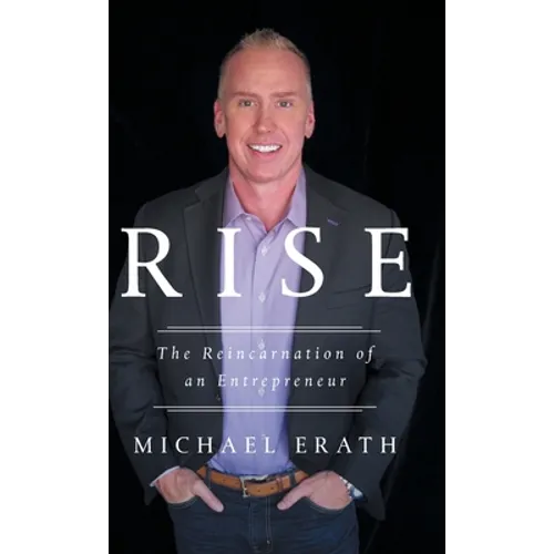 Rise: The Reincarnation of an Entrepreneur