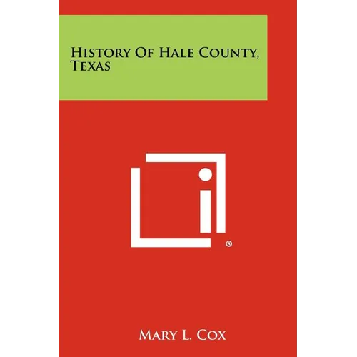 History Of Hale County, Texas
