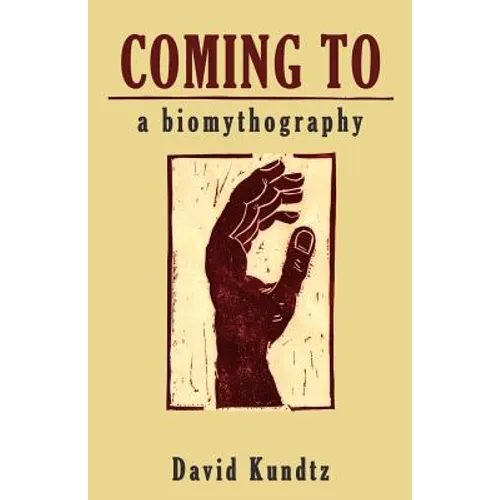 Coming to: A Biomythography