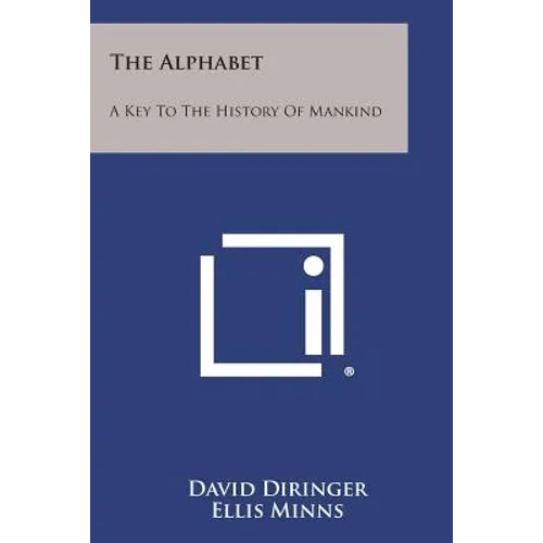 The Alphabet: A Key to the History of Mankind