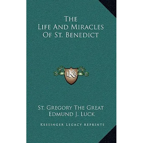 The Life And Miracles Of St. Benedict