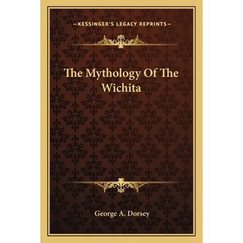 The Mythology Of The Wichita