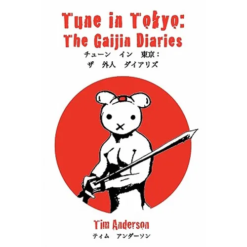 Tune in Tokyo: The Gaijin Diaries