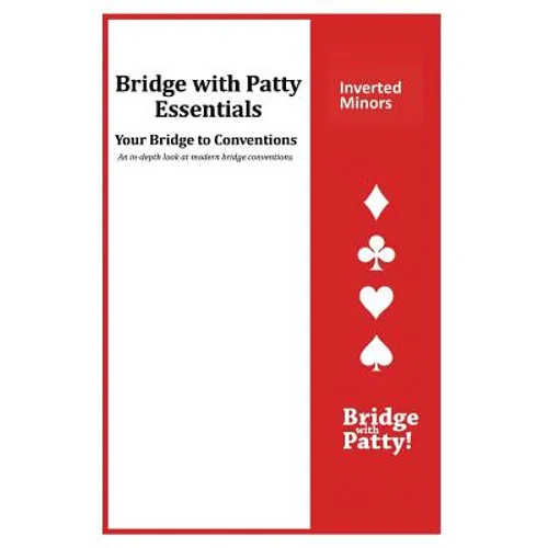 Inverted Minors: Bridge with Patty Essentials: Inverted Minors