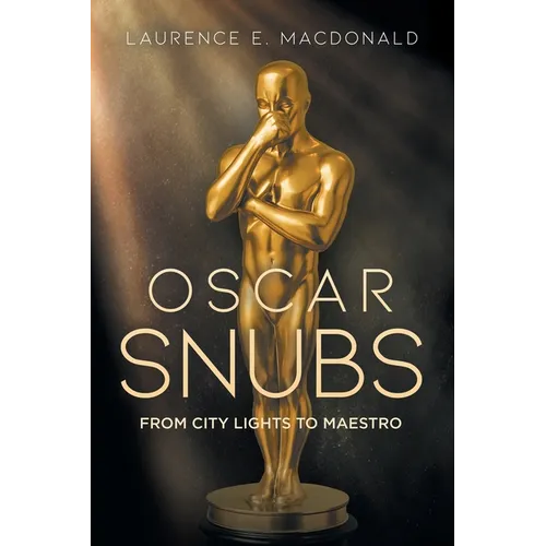 Oscar Snubs: From City Lights to Maestro