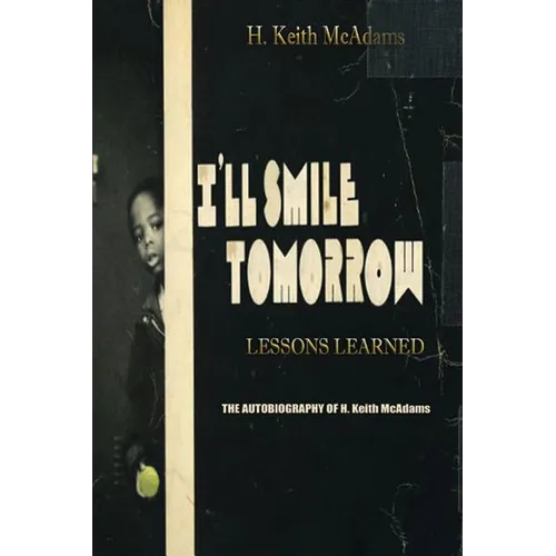 I'll Smile Tomorrow: Lessons Learned