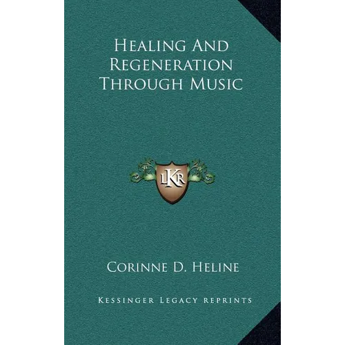 Healing and Regeneration Through Music