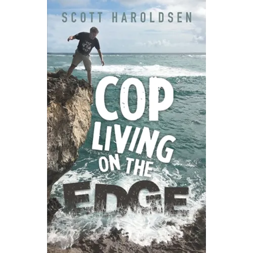 Cop Living on the Edge
