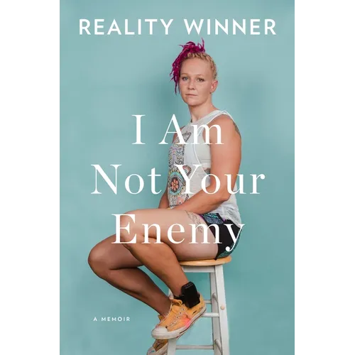 I Am Not Your Enemy: A Memoir