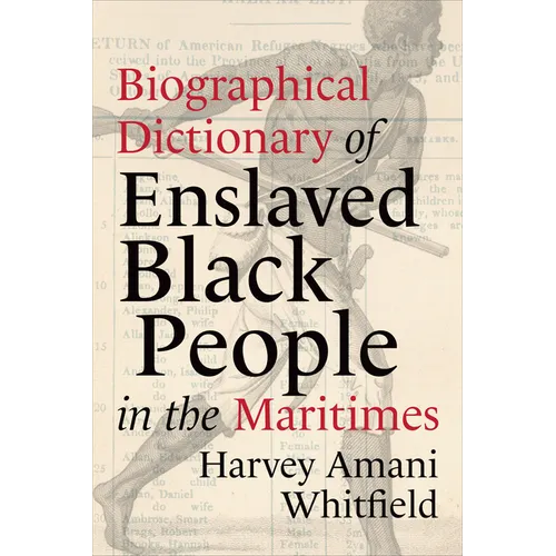 Biographical Dictionary of Enslaved Black People in the Maritimes