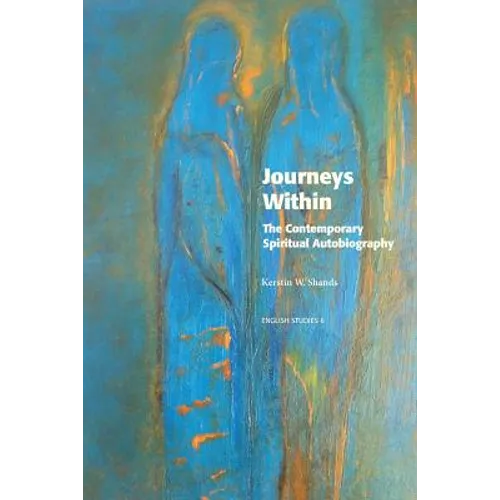 Journeys Within: The Contemporary Spiritual Autobiography