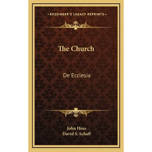 The Church: De Ecclesia