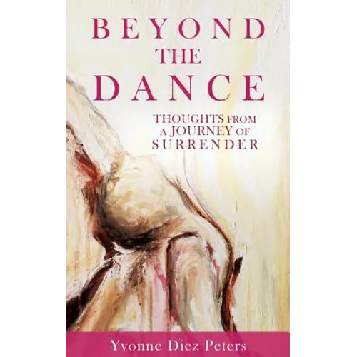 Beyond the Dance