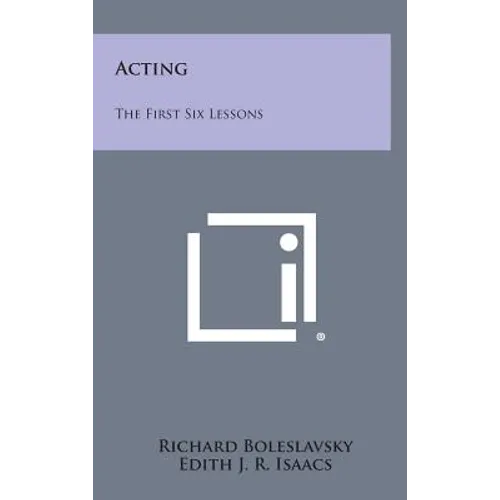 Acting: The First Six Lessons