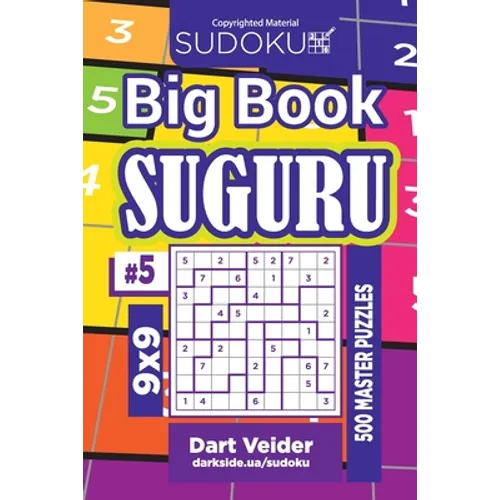 Sudoku Big Book Suguru - 500 Master Puzzles 9x9 (Volume 5)