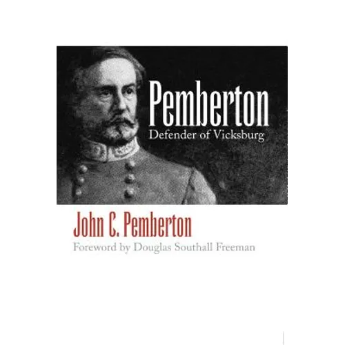 Pemberton: Defender of Vicksburg