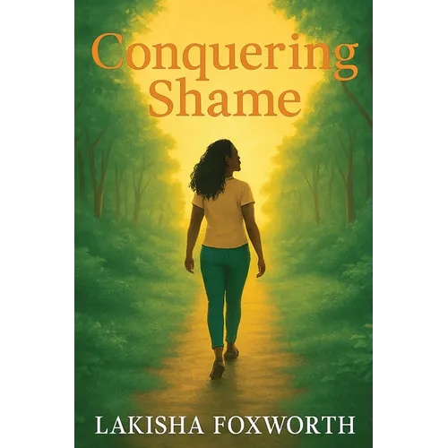 Conquering Shame