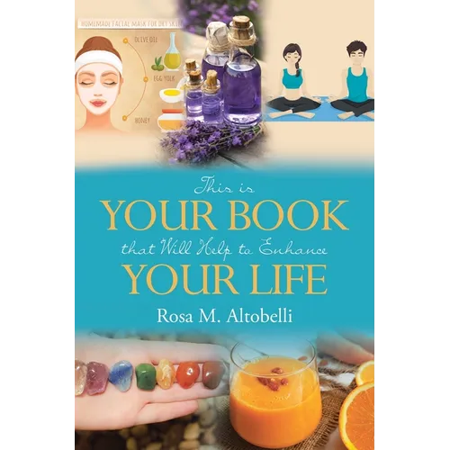 This is Your Book that Will Help to Enhance Your Life