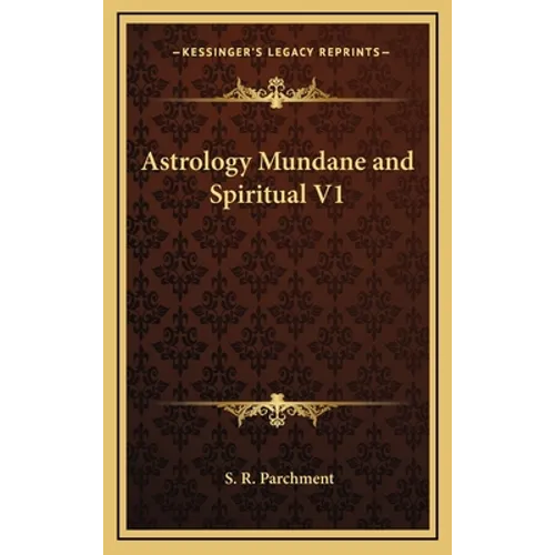 Astrology Mundane and Spiritual V1
