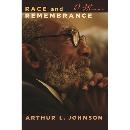 Race and Remembrance: A Memoir