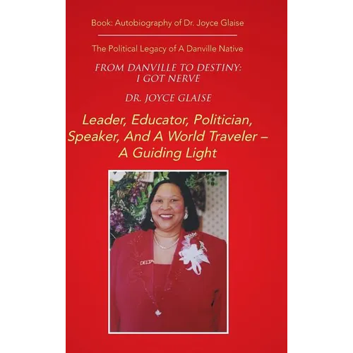 From Danville to Destiny: I GOT NERVE: The Political Legacy of A Danville Native