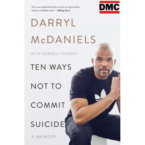 Ten Ways Not to Commit Suicide: A Memoir