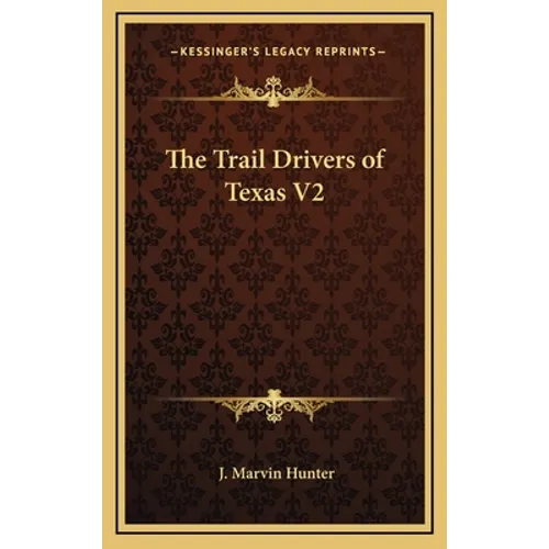 The Trail Drivers of Texas V2