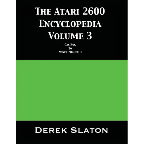 The Atari 2600 Encyclopedia Volume 3