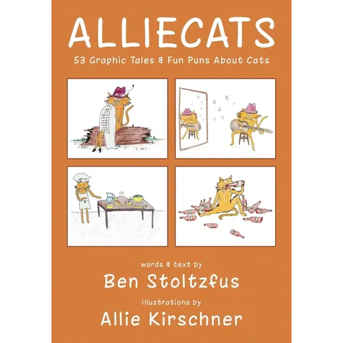 Alliecats: 53 Graphic Tales & Fun Puns About Cats