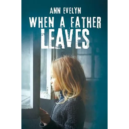 When a Father Leaves