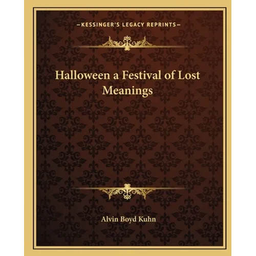 Halloween a Festival of Lost Meanings