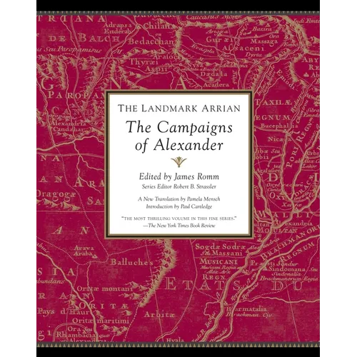 The Landmark Arrian: The Campaigns of Alexander