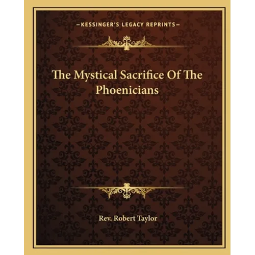 The Mystical Sacrifice Of The Phoenicians