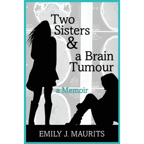Two Sisters and a Brain Tumour