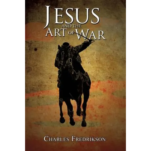 Jesus and the Art of War