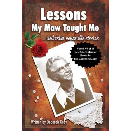 Lessons My Maw Taught Me: and Other Memorable Stories