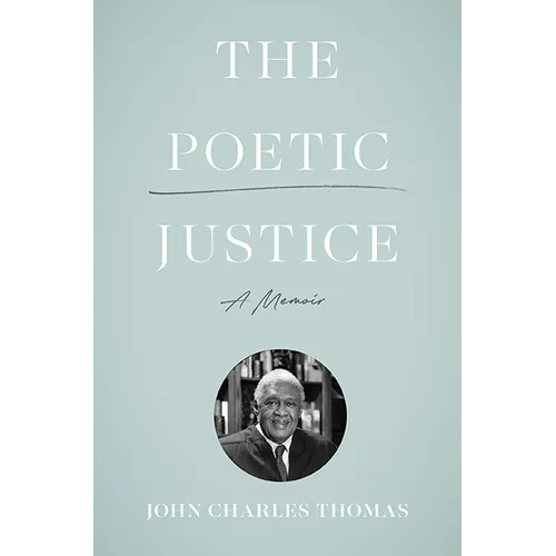 The Poetic Justice: A Memoir