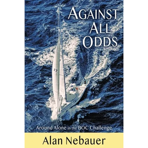 Against All Odds: Around Alone in the BOC Challenge